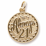 10k Gold Always Twenty One Disc Charm by Rembrandt Charms
